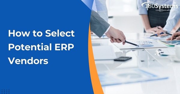 180 Systems_ How to Select Potential ERP Vendors